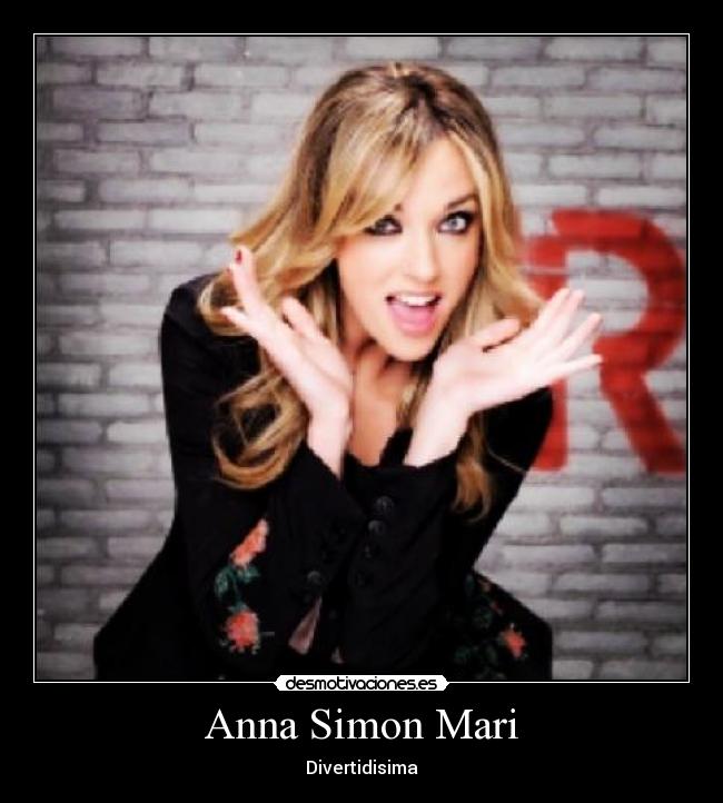 Anna Simon Mari - Divertidisima