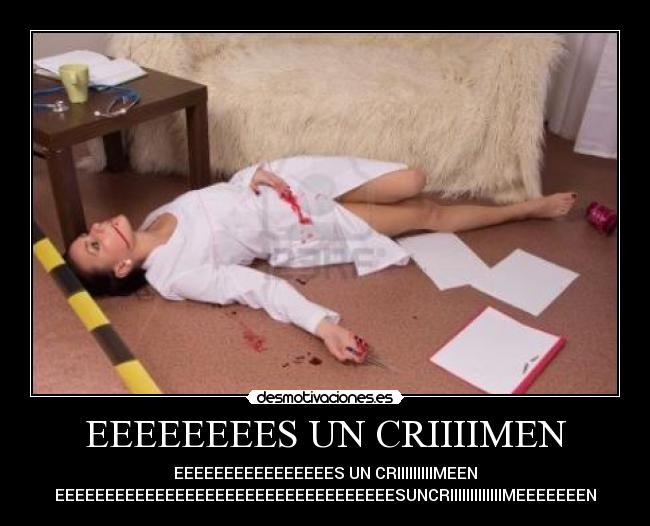 EEEEEEEES UN CRIIIIMEN - EEEEEEEEEEEEEEEES UN CRIIIIIIIIIMEEN
EEEEEEEEEEEEEEEEEEEEEEEEEEEEEEEEEESUNCRIIIIIIIIIIIIIMEEEEEEEN