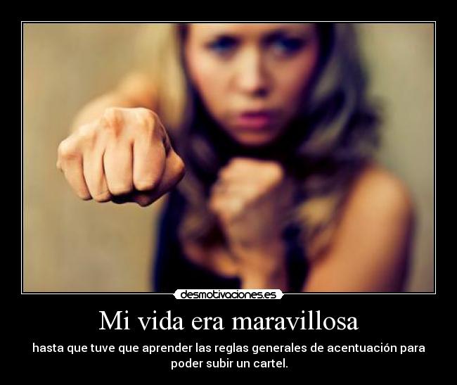 Mi vida era maravillosa -