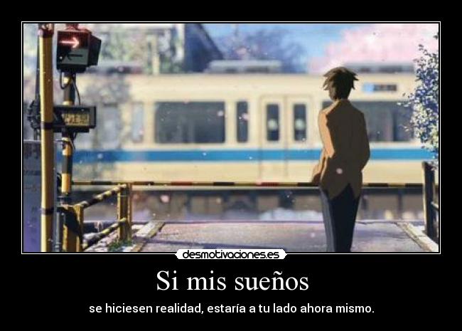 Si mis sueños -