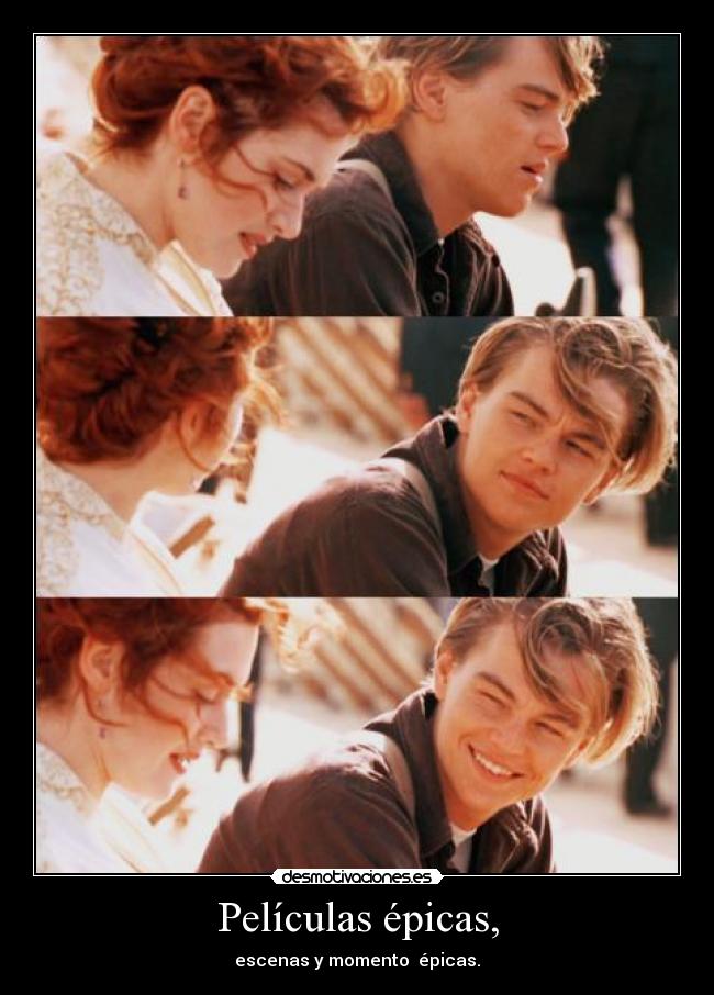 Películas épicas, - escenas y momento épicas.