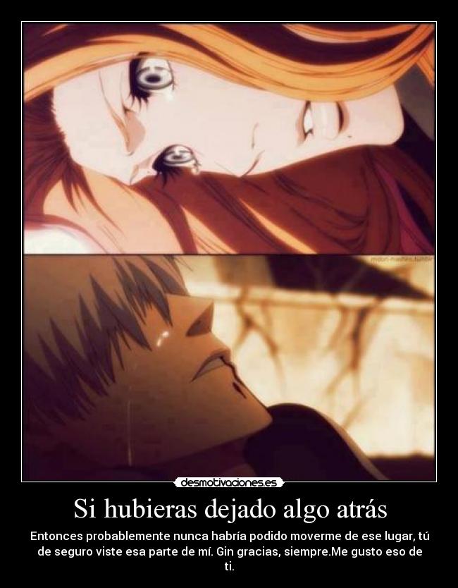 Si hubieras dejado algo atrás -