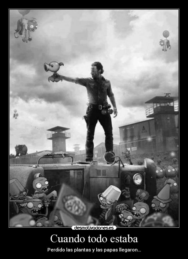 Cuando todo estaba -