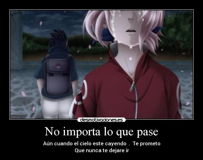 No importa lo que pase -