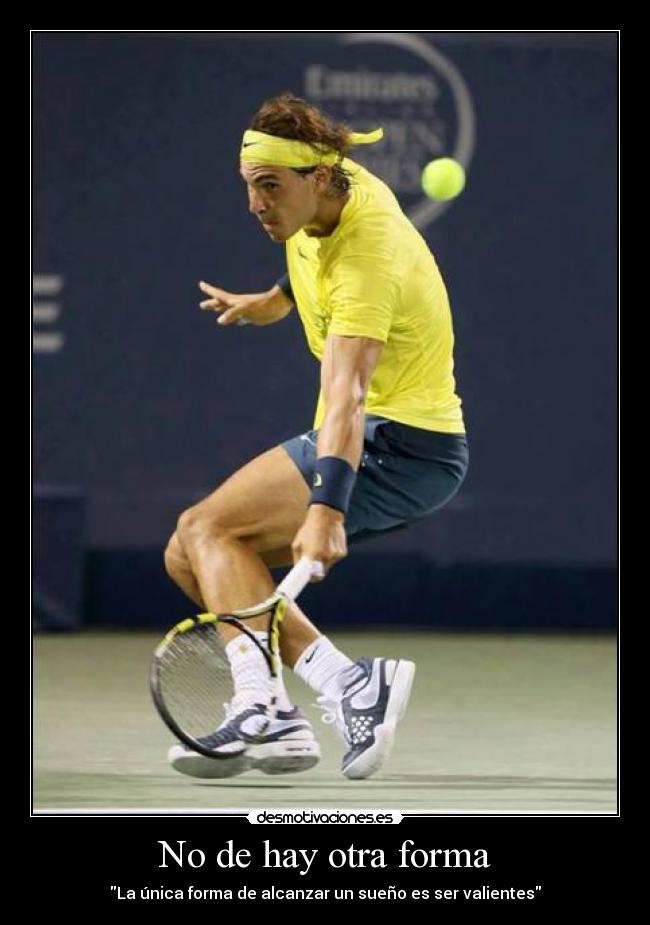 No de hay otra forma - 