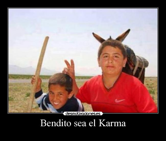 Bendito sea el Karma -