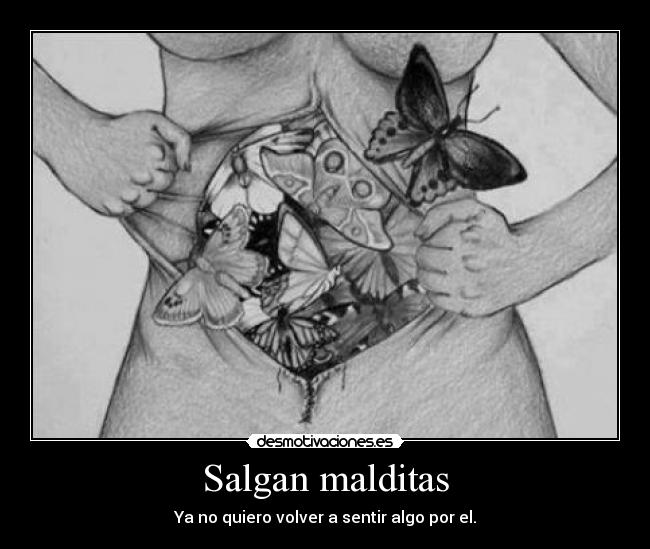 Salgan malditas -