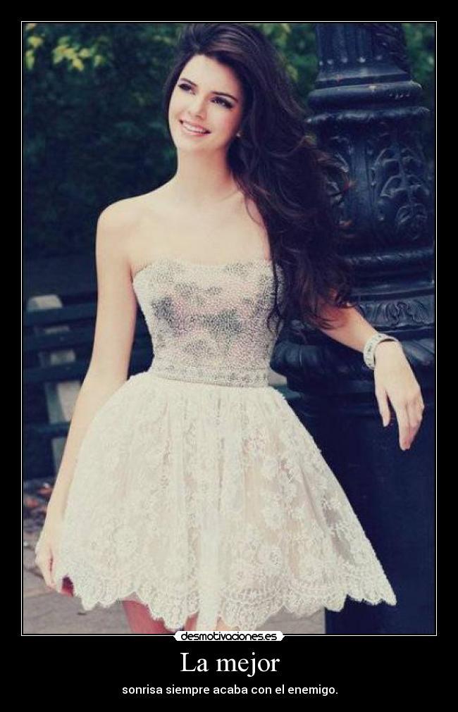 La mejor - sonrisa siempre acaba con el enemigo.