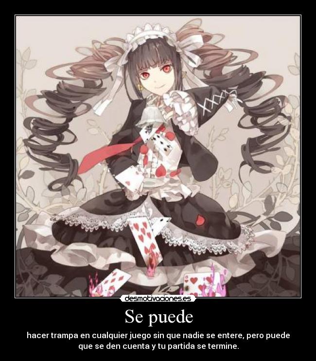 Se puede - hacer trampa en cualquier juego sin que nadie se entere, pero puede
que se den cuenta y tu partida se termine.