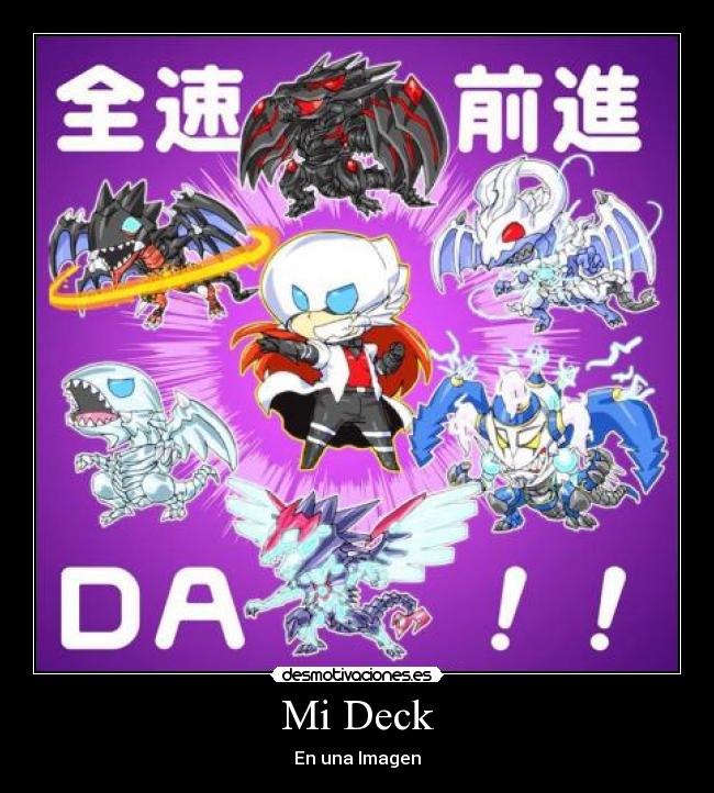 Mi Deck - En una Imagen