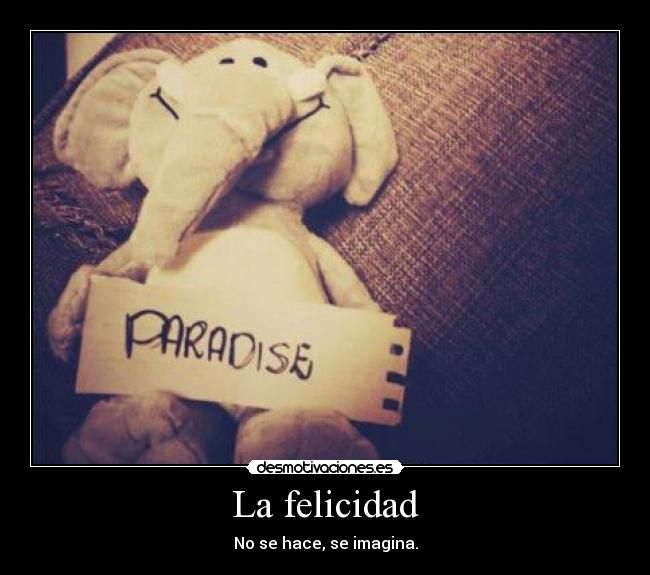 La felicidad - 