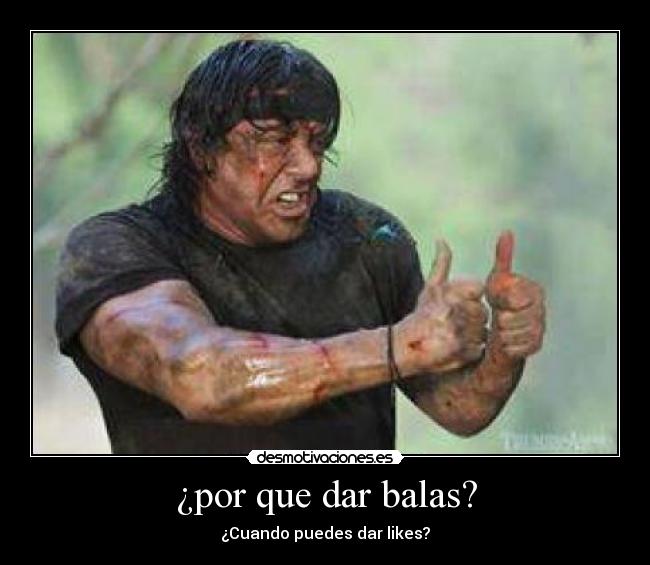 ¿por que dar balas? -