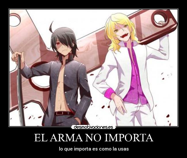 EL ARMA NO IMPORTA - lo que importa es como la usas