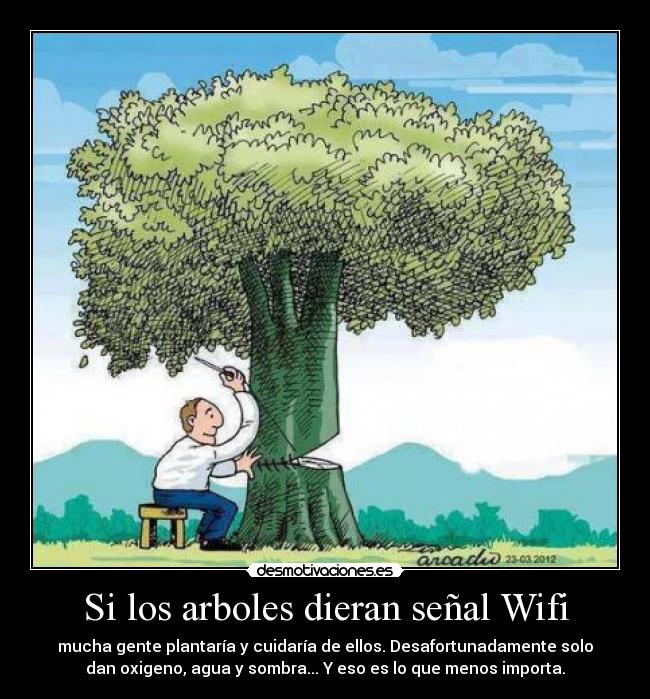 Si los arboles dieran señal Wifi -