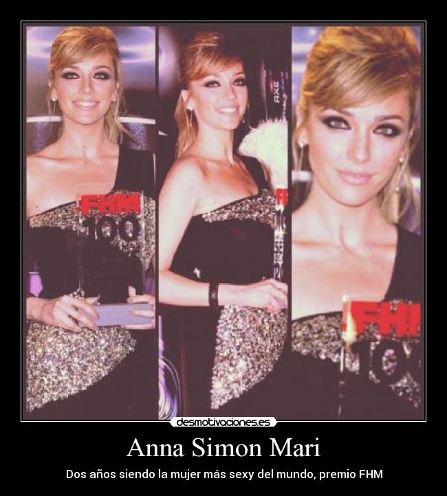 Anna Simon Mari - Dos años siendo la mujer más sexy del mundo, premio FHM