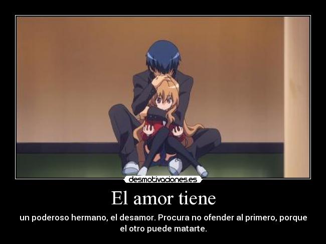 carteles amor anime fran wasa hermano del amor desamor puede matarte desmotivaciones