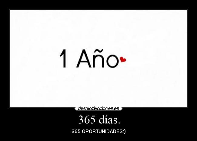 365 días. -