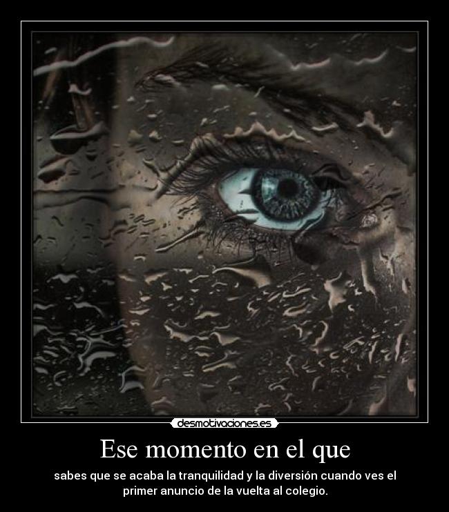 Ese momento en el que -