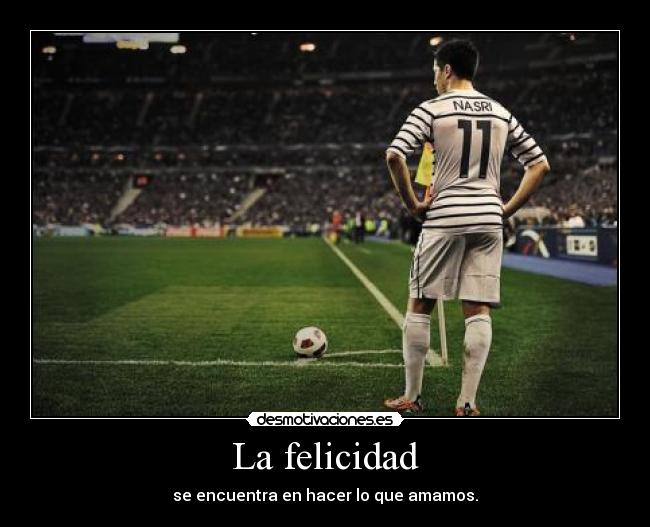 La felicidad -
