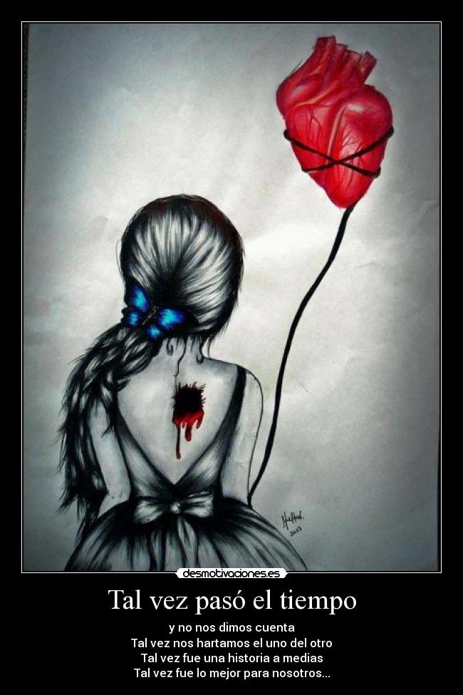 Tal vez pasó el tiempo - 