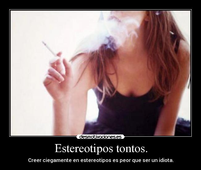 Estereotipos tontos. - 