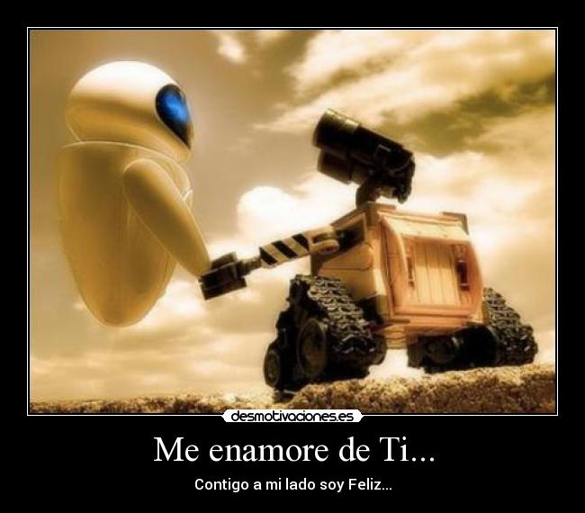 Me enamore de Ti... - Contigo a mi lado soy Feliz...