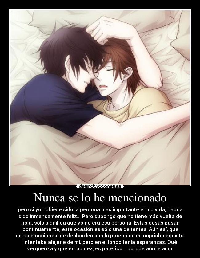 Nunca se lo he mencionado -