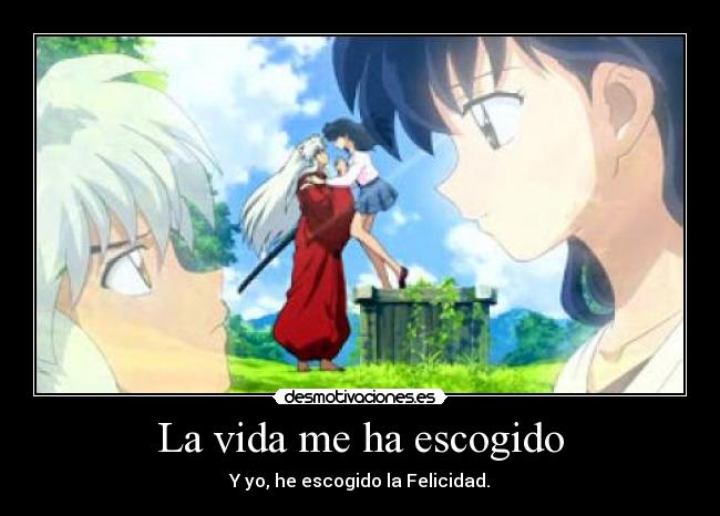 La vida me ha escogido -