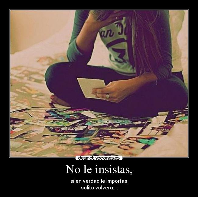 carteles insistir mal persona volvera solito desmotivaciones