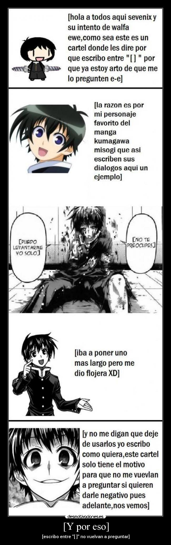 carteles shinigamixlll sevenix kumagawa misogi anime ignorare cualquier pregunta sobre mis corchetes desmotivaciones