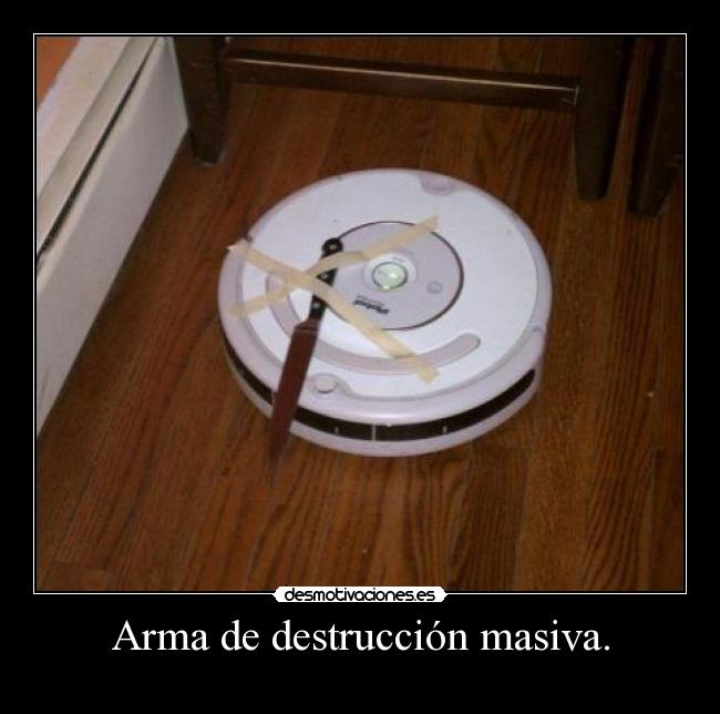 carteles arma destruccion masiva desmotivaciones