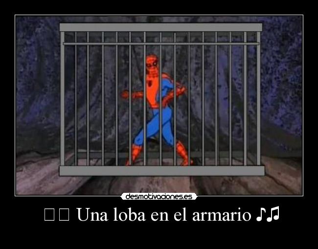 ♩♬ Una loba en el armario ♪♫ - 