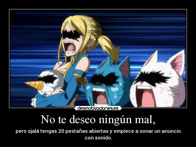 carteles anime fran wasa fairy tail lucy happy deseo ningun mal desmotivaciones