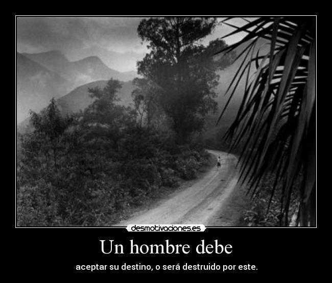 Un hombre debe - 