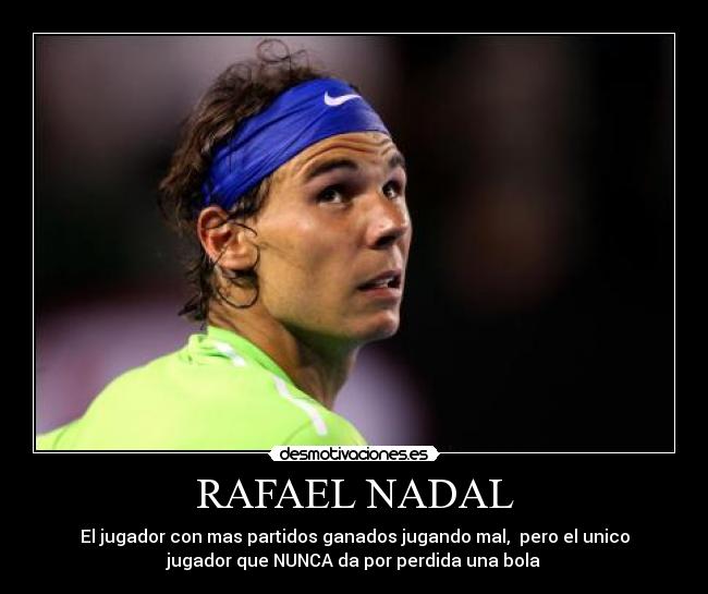 RAFAEL NADAL - 
