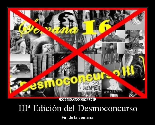 IIIª Edición del Desmoconcurso - Fin de la semana