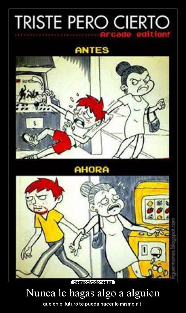 Nunca le hagas algo a alguien - 