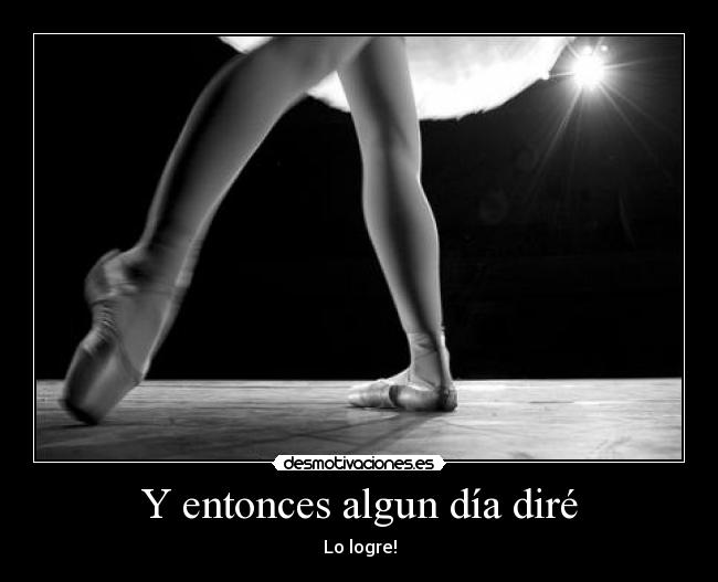 Y entonces algun día diré -