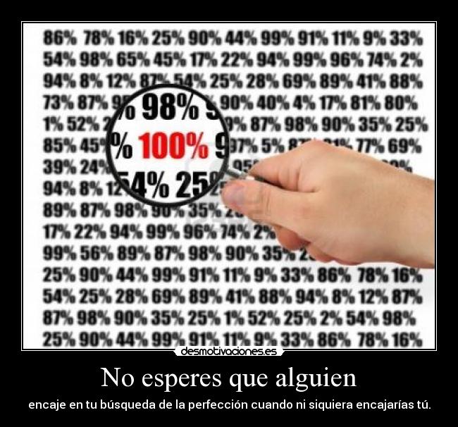 No esperes que alguien -