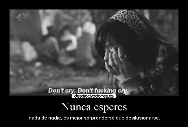 Nunca esperes - 