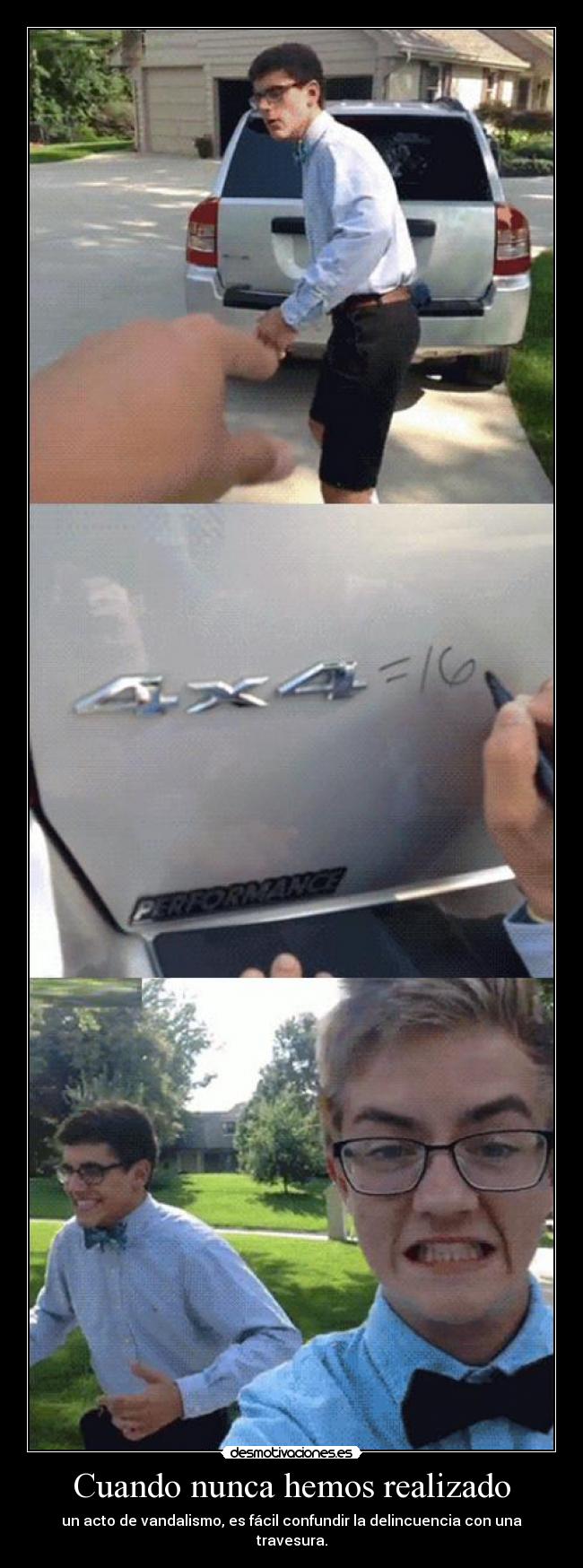 Cuando nunca hemos realizado - 