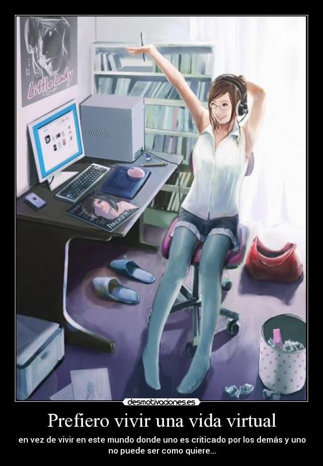 carteles vida computadoras mundos virtual normal unica shinigamixlll desmotivaciones