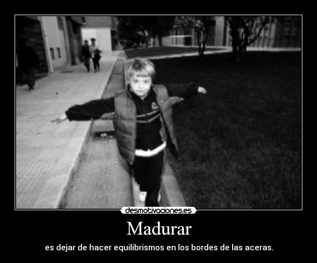 carteles madurar npo desmotivaciones