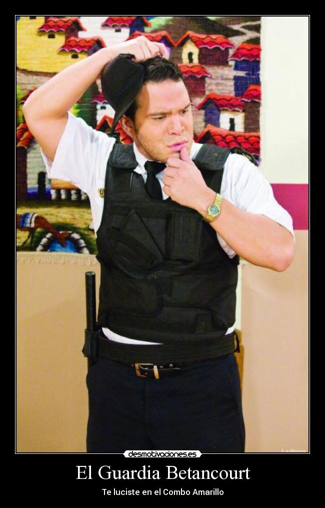 El Guardia Betancourt -