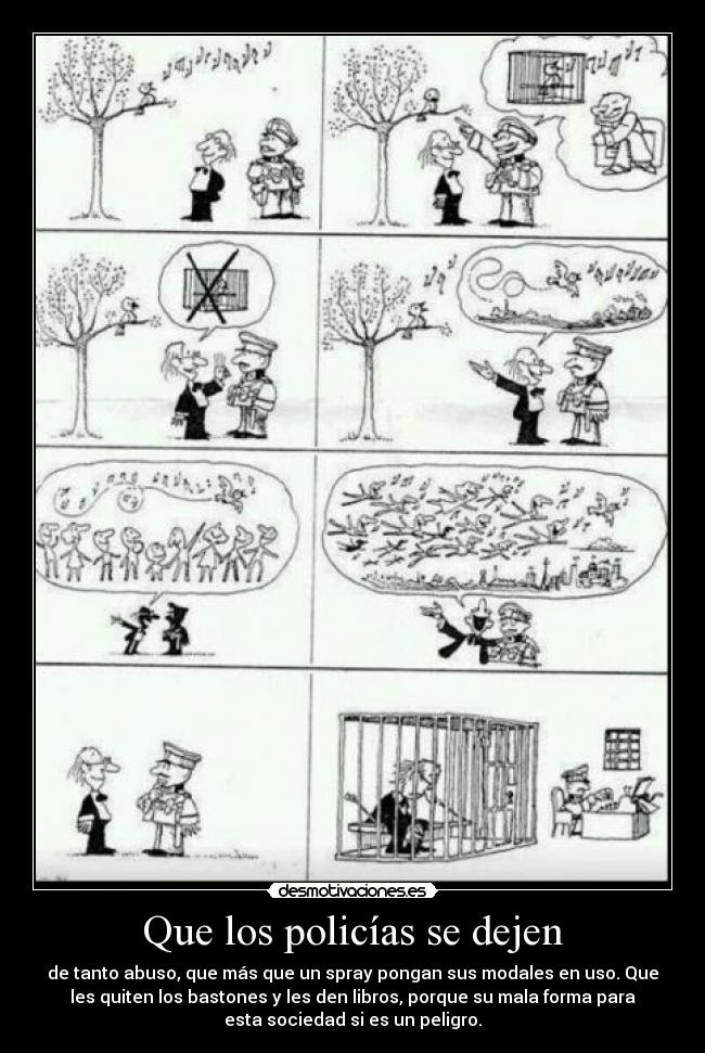Que los policías se dejen - 
