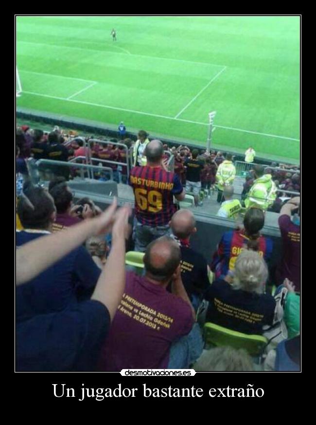 Un jugador bastante extraño -