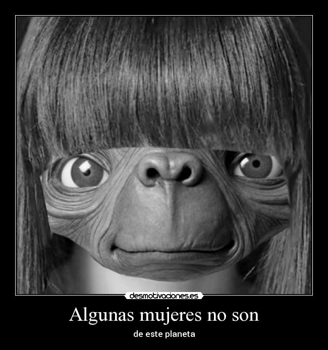 Algunas mujeres no son -