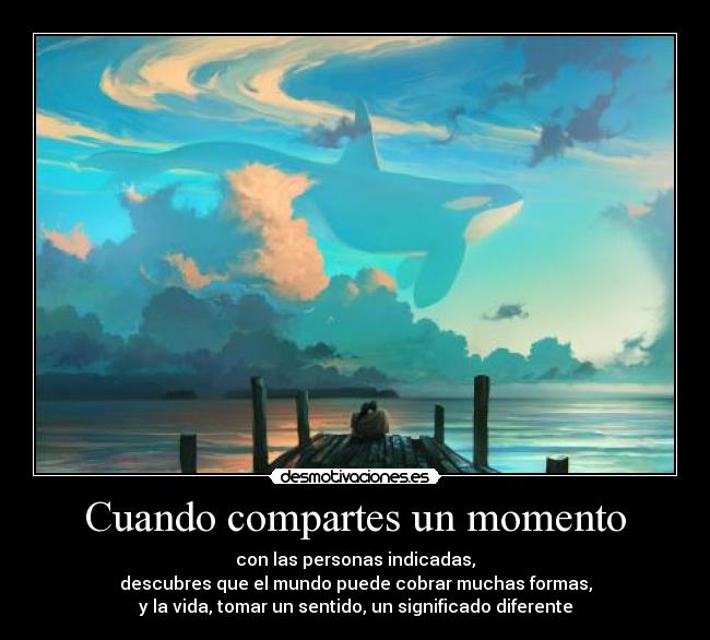 carteles desmoc3 vida momentos perpectiva compartir amor sentimientos desmotivaciones