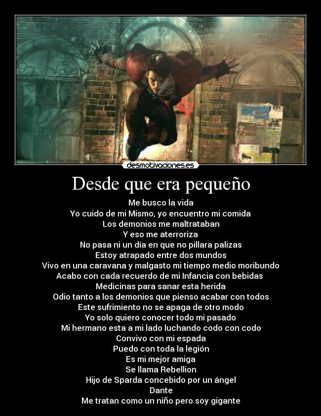 Desde que era pequeño -