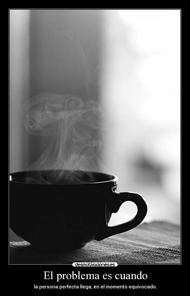 El problema es cuando -